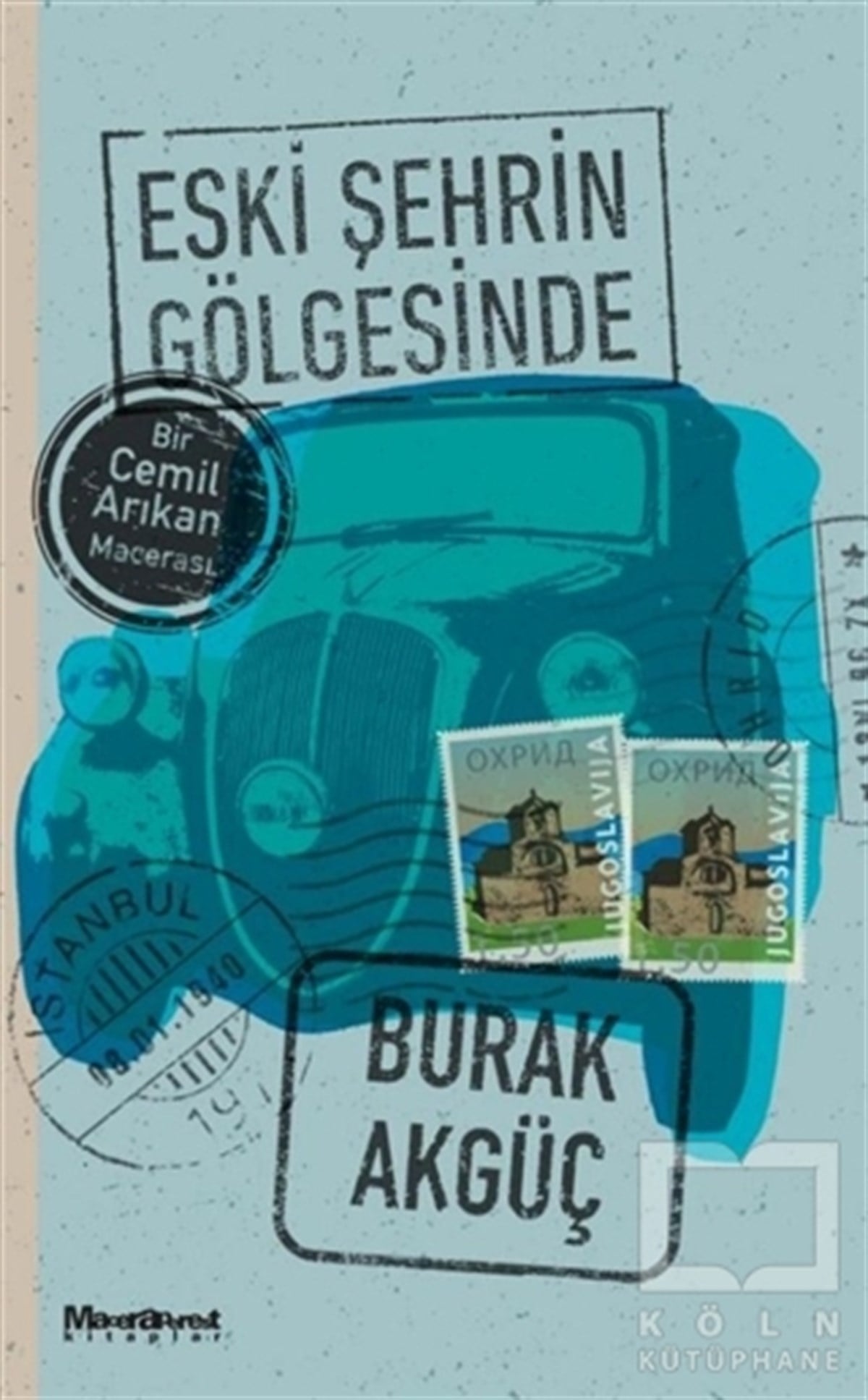 Burak AkgüçPolisiye Romanlar & Cinayet RomanlarıEski Şehrin Gölgesinde