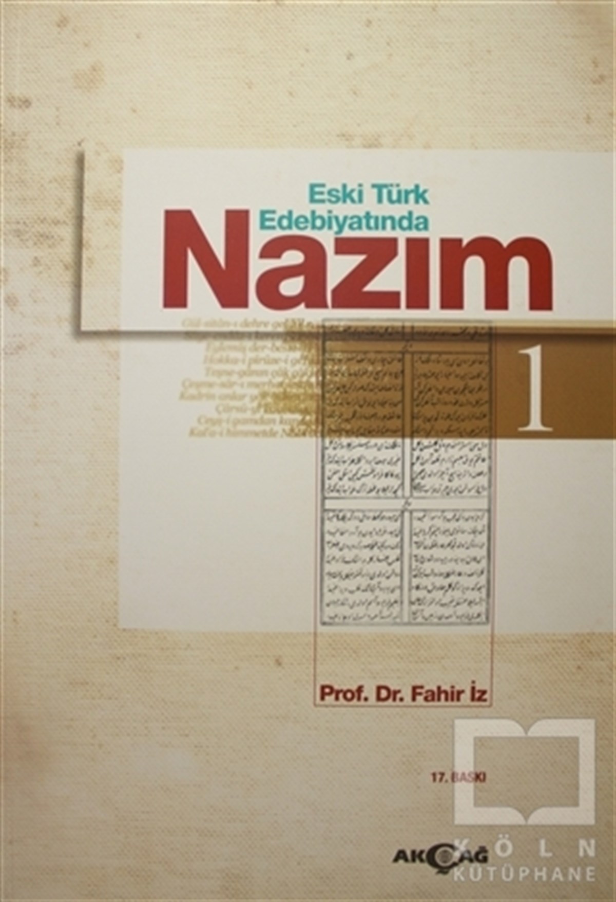 Fahir İzŞiirEski Türk Edebiyatında Nazım Cilt : 1