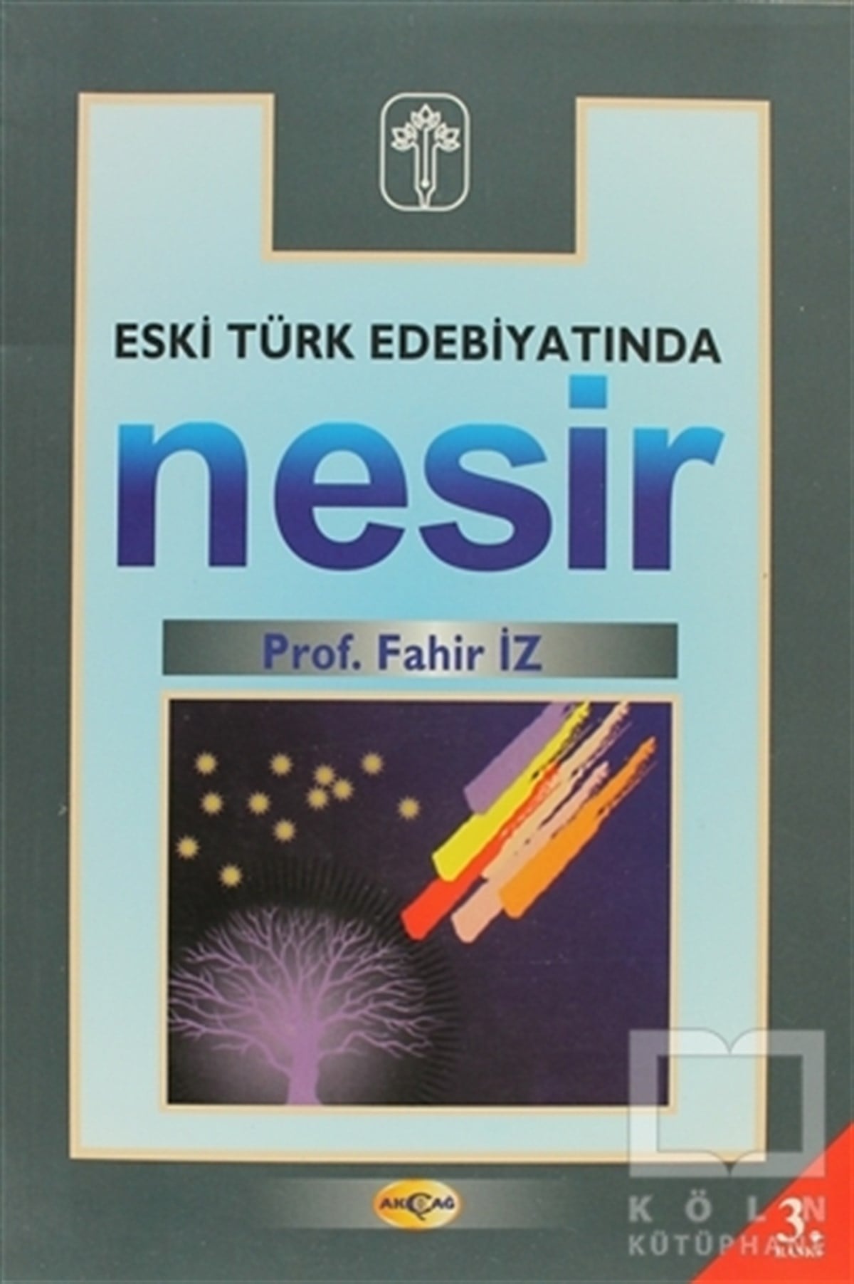 Fahir İzAraştırma-İnceleme-ReferansEski Türk Edebiyatında Nesir