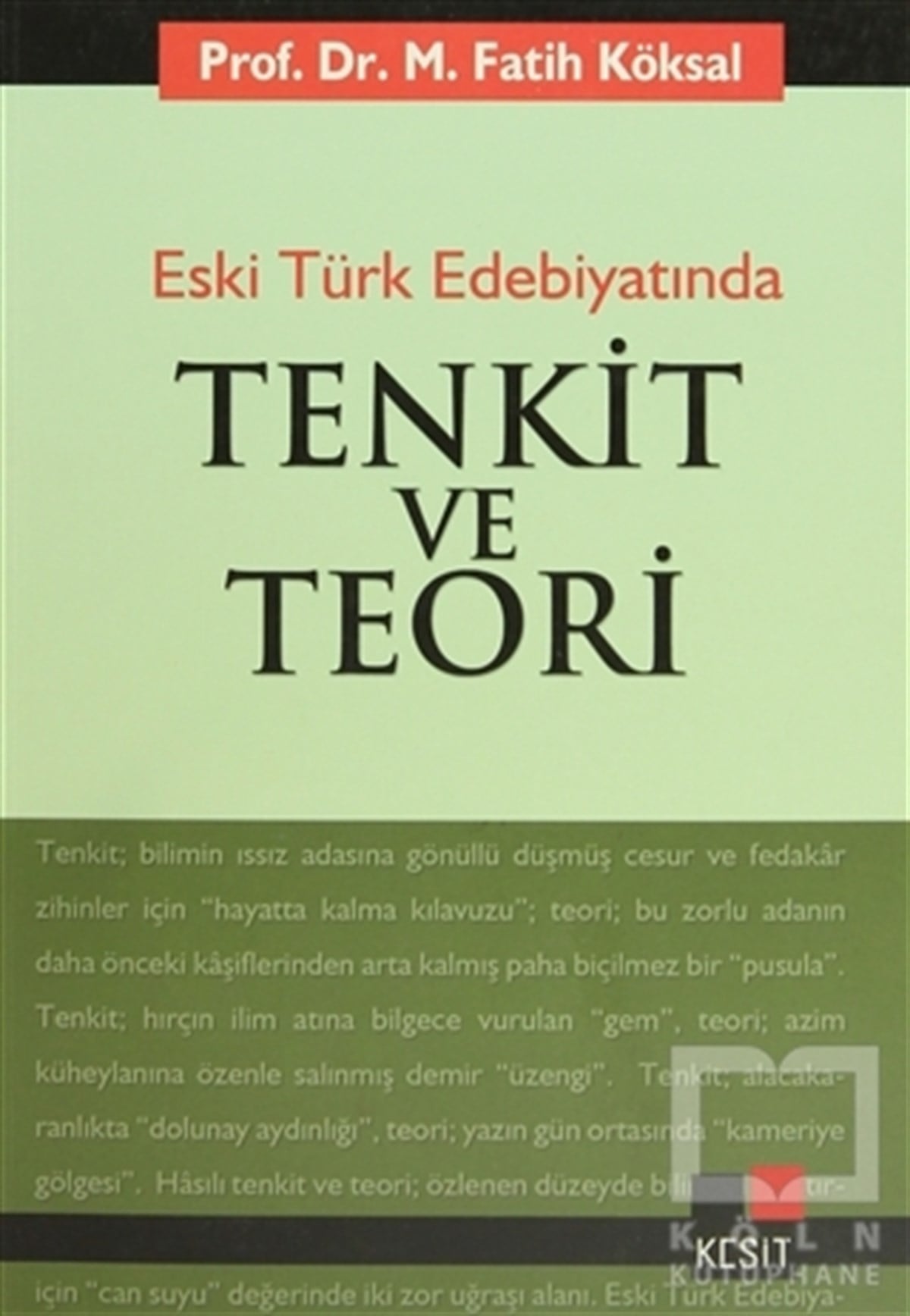Mehmet Fatih KöksalEleştiri, İnceleme, KuramEski Türk Edebiyatında Tenkit ve Teori