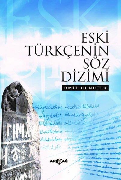 Ümit HunutluEleştiri & Kuram & İnceleme KitaplarıEski Türkçenin Söz Dizimi