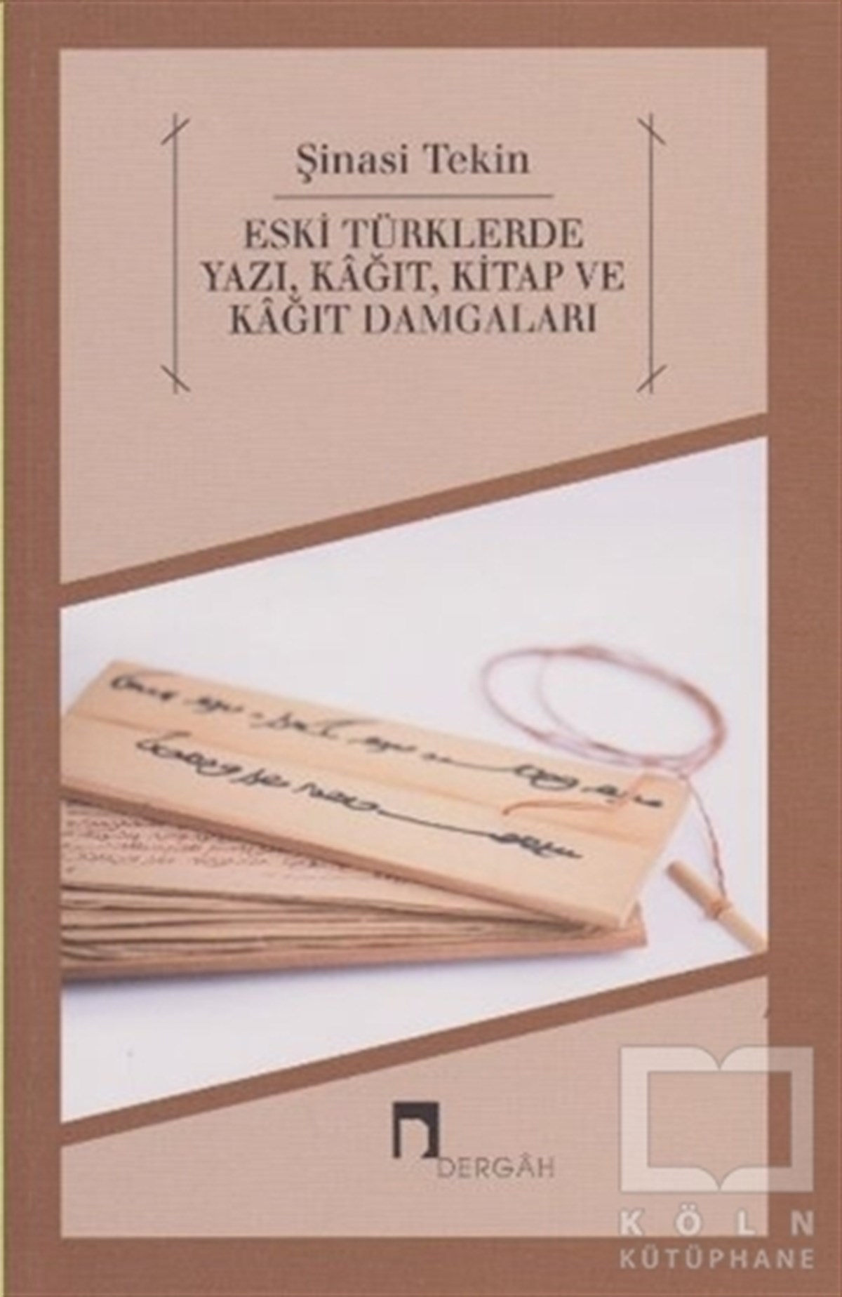 Şinasi TekinTürk Tarihi AraştırmalarıEski Türklerde Yazı, Kağıt, Kitap ve Kağıt Damgaları