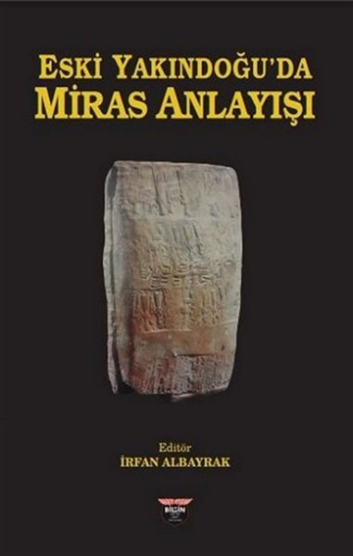 KolektifDünya TarihiEski Yakındoğu'da Miras Anlayışı