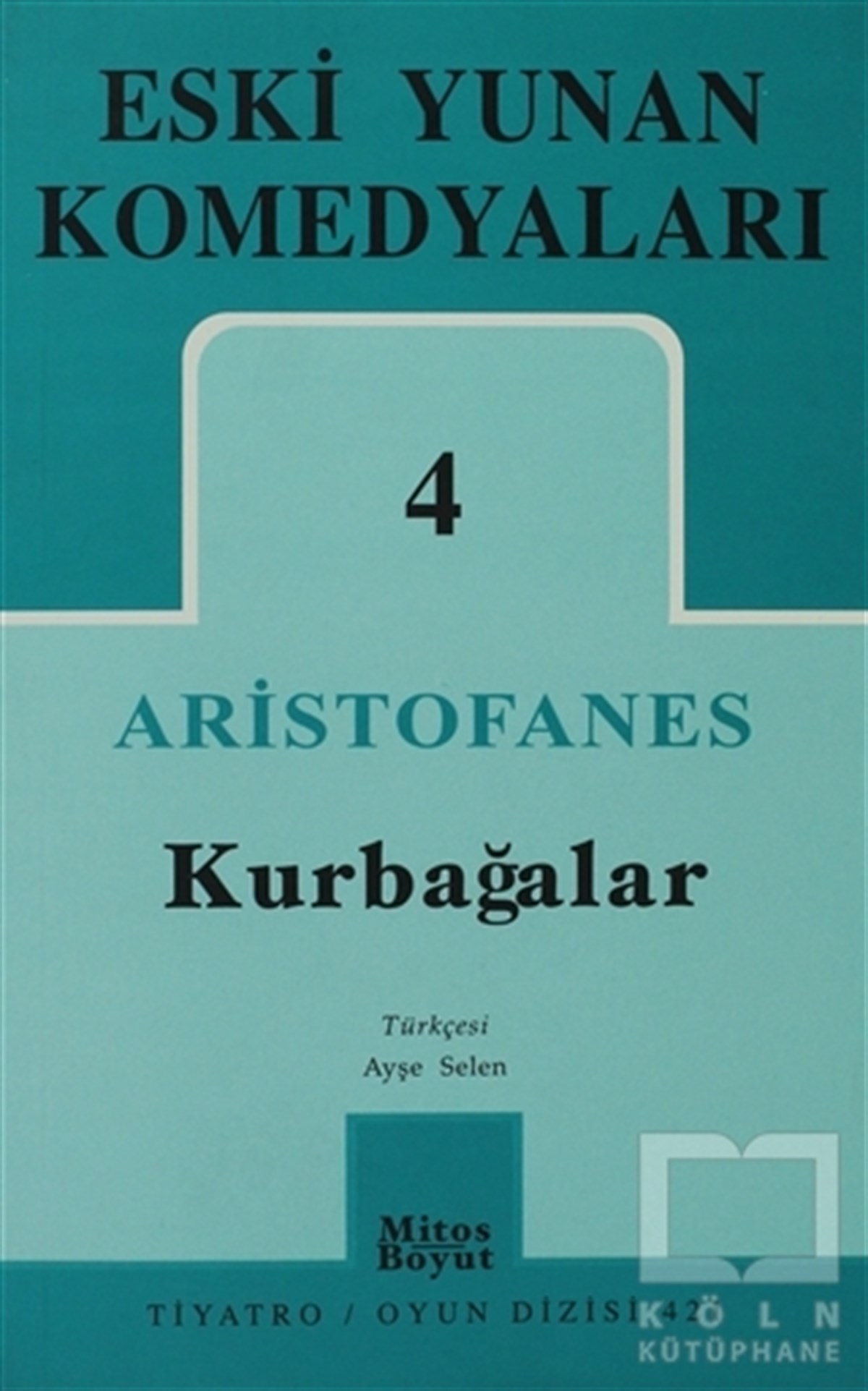 AristophanesSenaryoEski Yunan Komedyaları 4: Kurbağalar