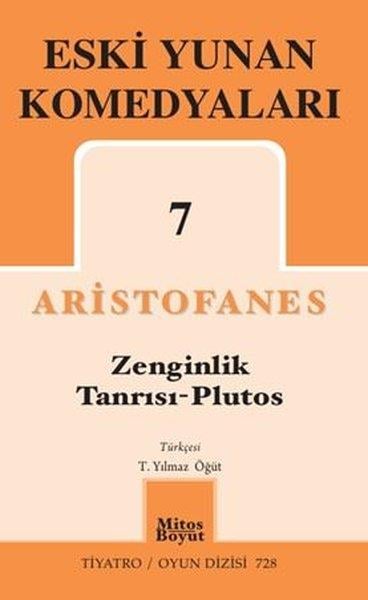 AristofanesDünya OyunlarıEski Yunan Komedyaları 7 - Zenginlik Tanrısı Plutos