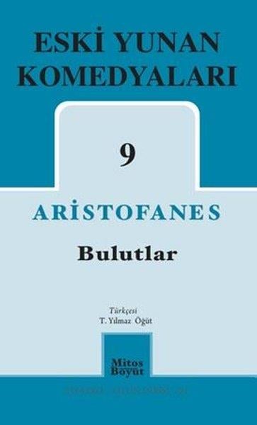 AristofanesDünya OyunlarıEski Yunan Komedyaları 9 - Bulutlar