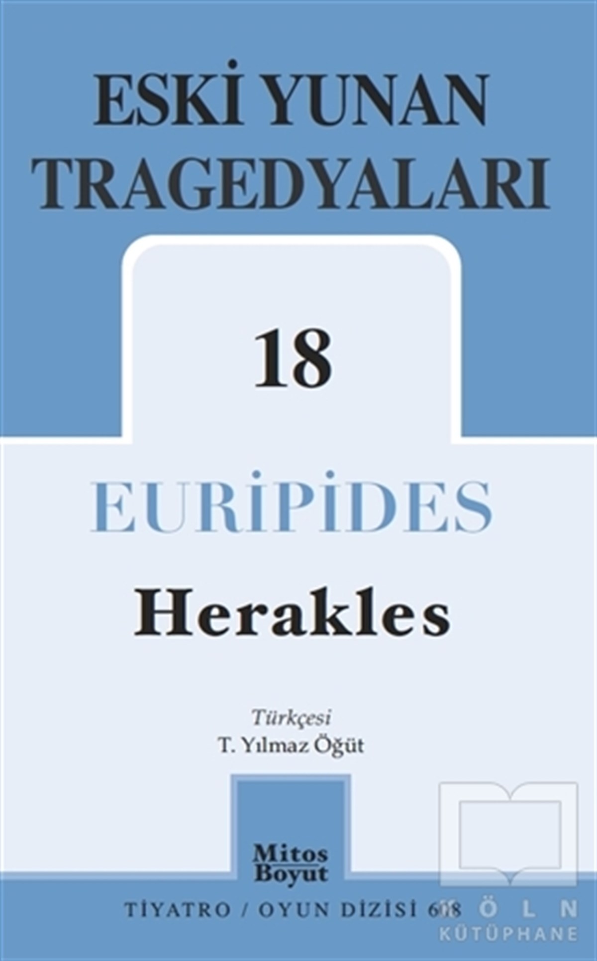 EuripidesMitolojilerEski Yunan Tragedyaları 18 - Herakles