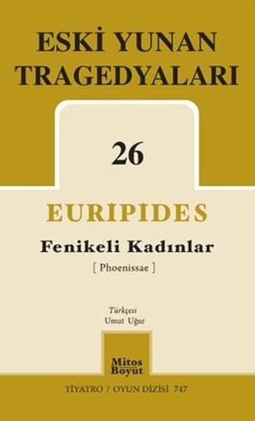 EuripidesDünya OyunlarıEski Yunan Tragedyaları 26 - Fenikeli Kadınlar