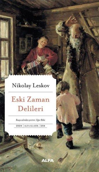 Nikolay Semyonoviç LeskovDünya KlasikleriEski Zaman Delileri