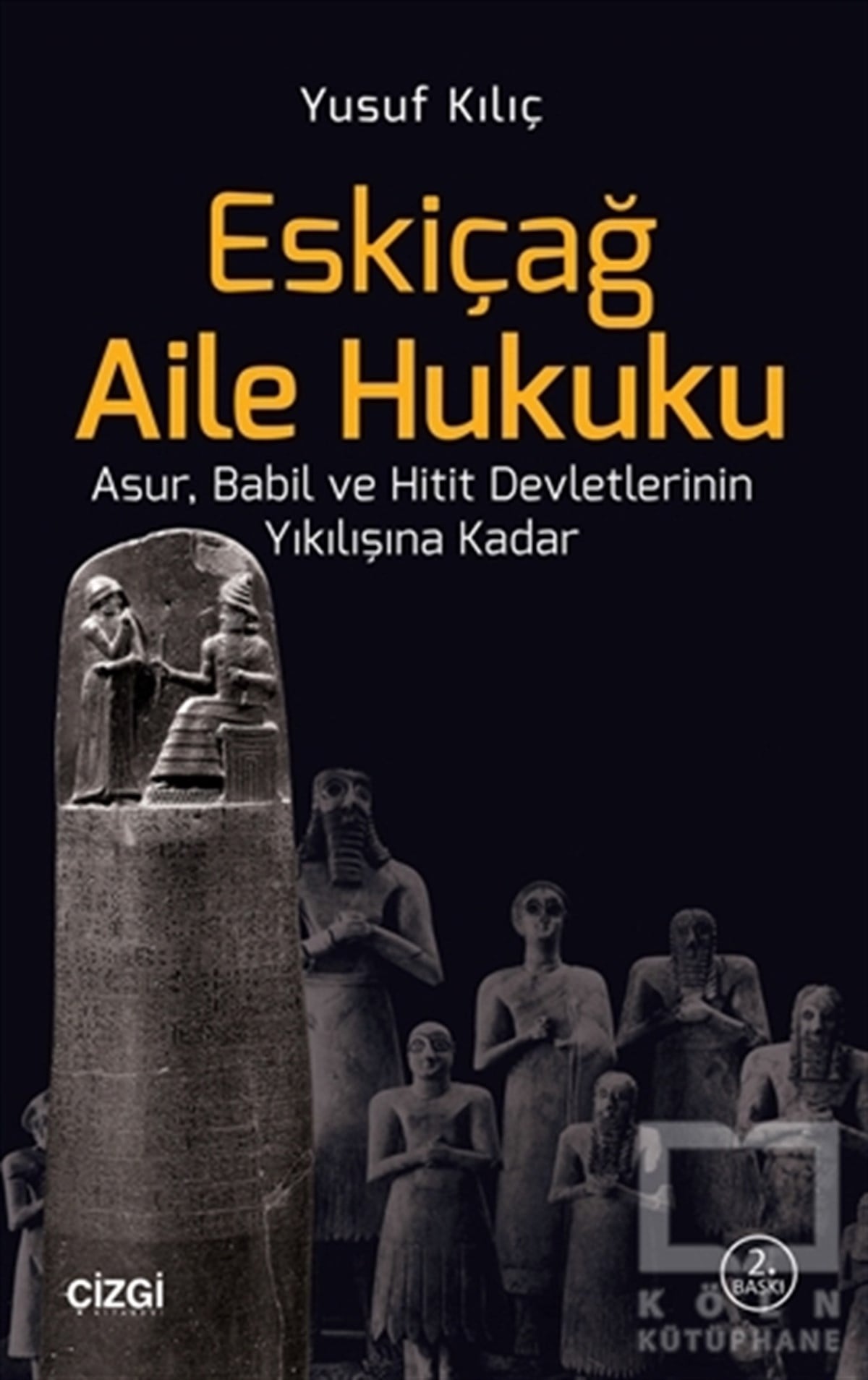 Yusuf KılıçHukuk ÜzerineEskiçağ Aile Hukuku