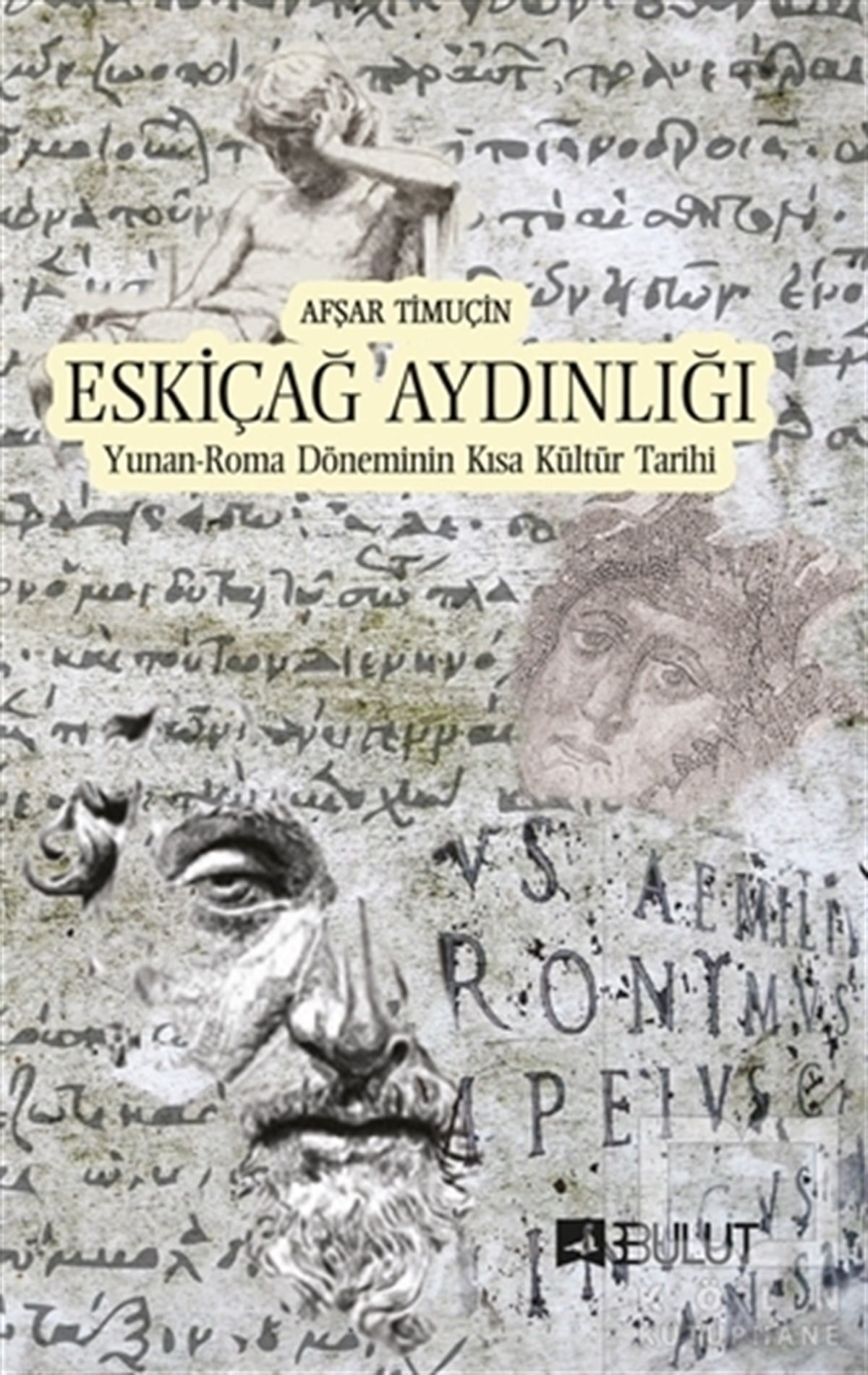 Avşar TimuçinAraştıma-İnceleme-ReferansEskiçağ Aydınlığı