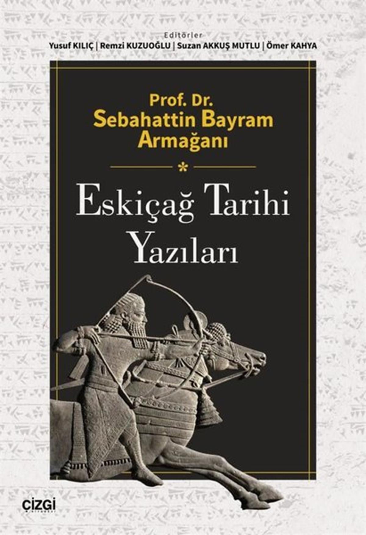 KolektifTürk Tarihi Araştırmaları KitaplarıEskiçağ Tarihi Yazıları - Prof. Dr. Sebahattin Bayram Armağanı