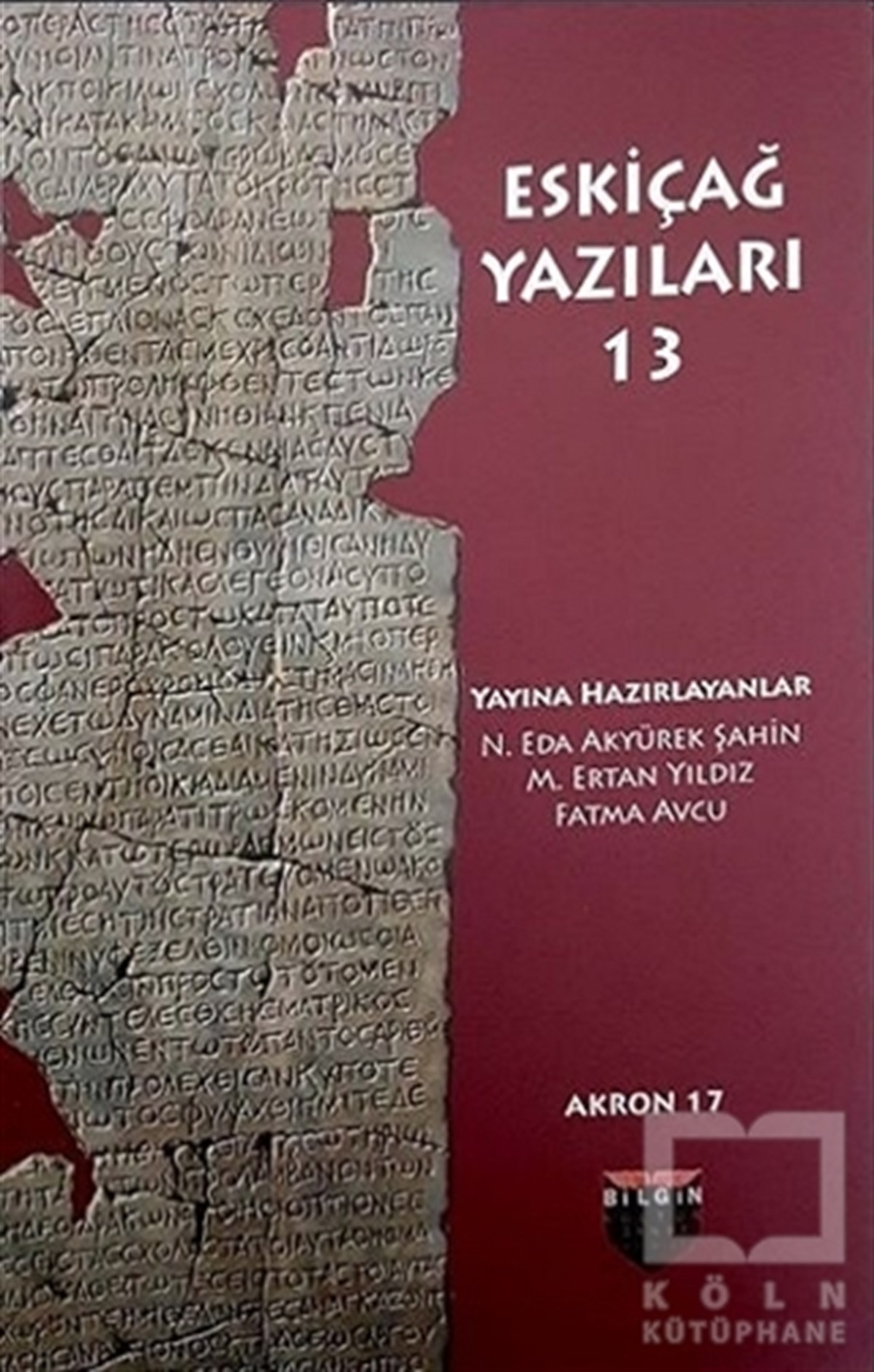 N. Eda Akyürek ŞahinAraştırma - İncelemeEskiçağ Yazıları 13