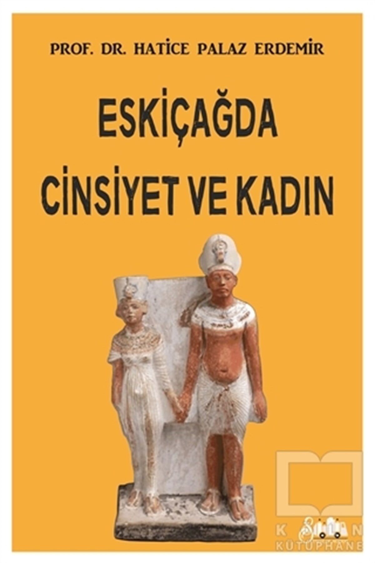 Hatice Palaz ErdemirDiğerEskiçağda Cinsiyet ve Kadın