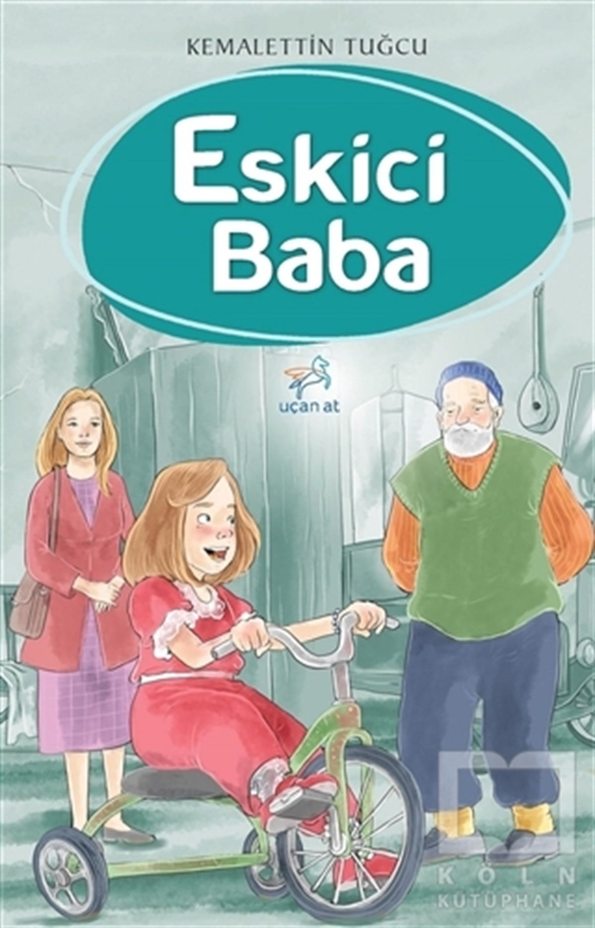 Kemalettin TuğcuÇocuk RomanlarıEskici Baba