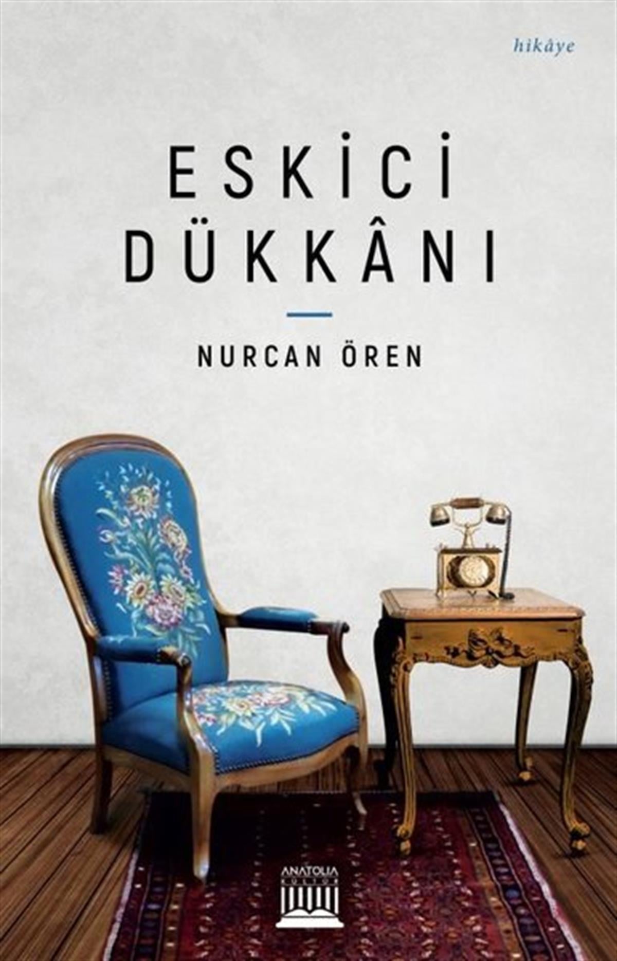Nurcan ÖrenTürkiye RomanEskici Dükkanı
