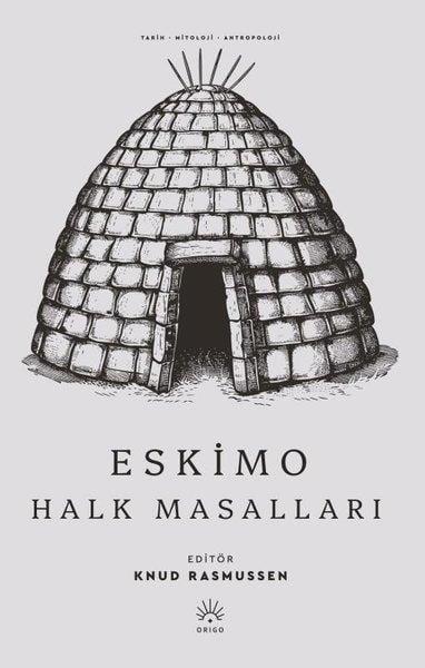 KolektifMitoloji EfsaneEskimo Halk Masalları