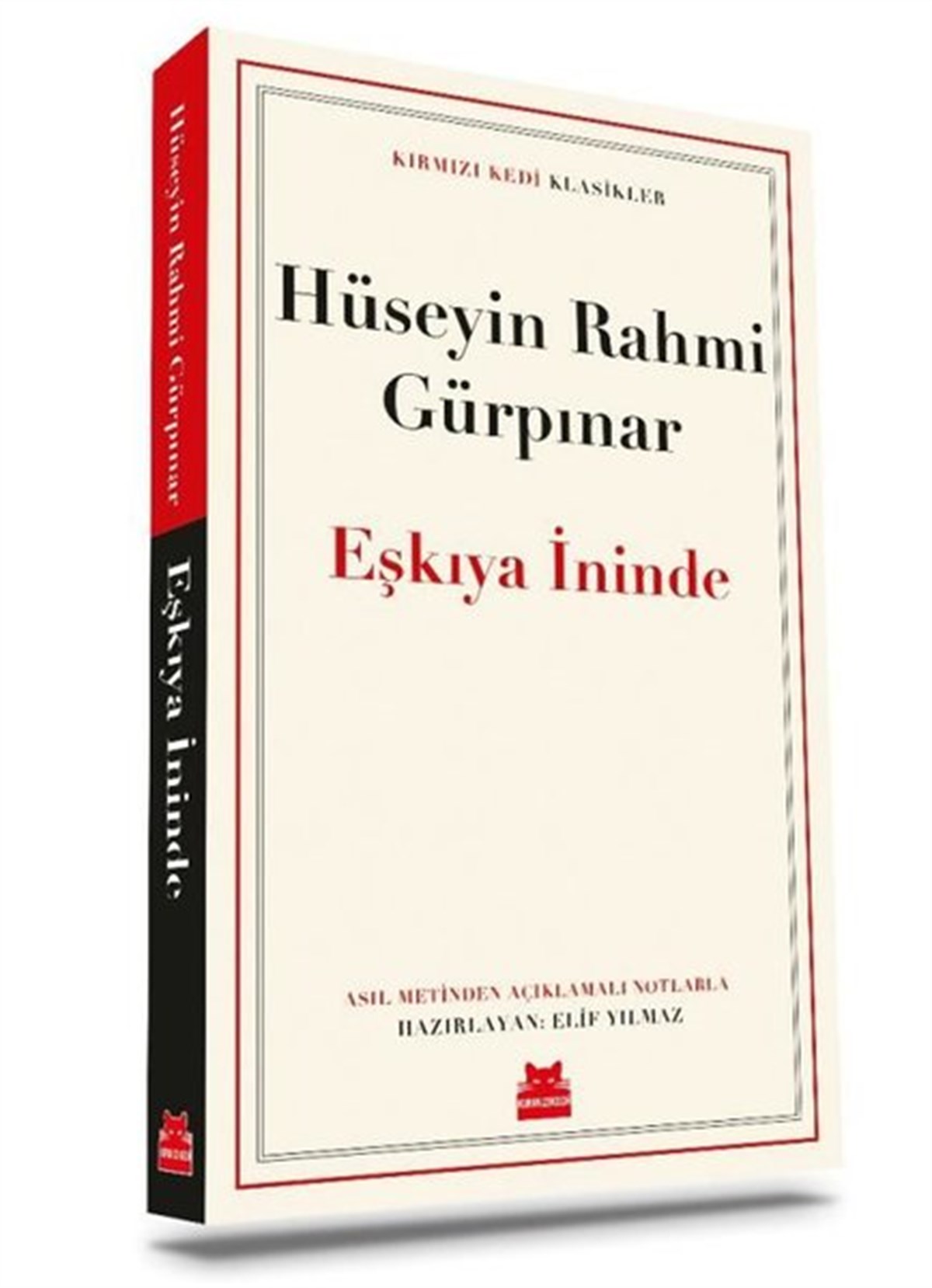 Hüseyin Rahmi GürpınarDünya KlasikleriEşkıya İninde - Kırmızı Kedi Klasikler