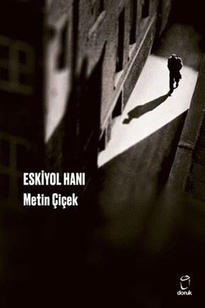 Metin ÇiçekTürk RomaniEskiyol Hanı