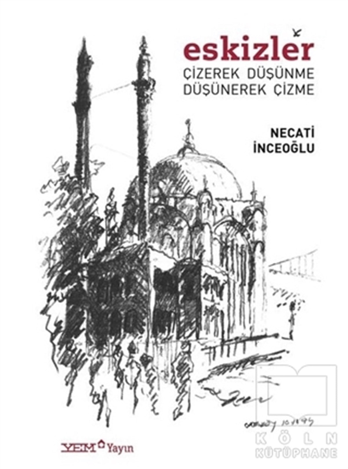 Necati İnceoğluMimarlık KitaplarıEskizler