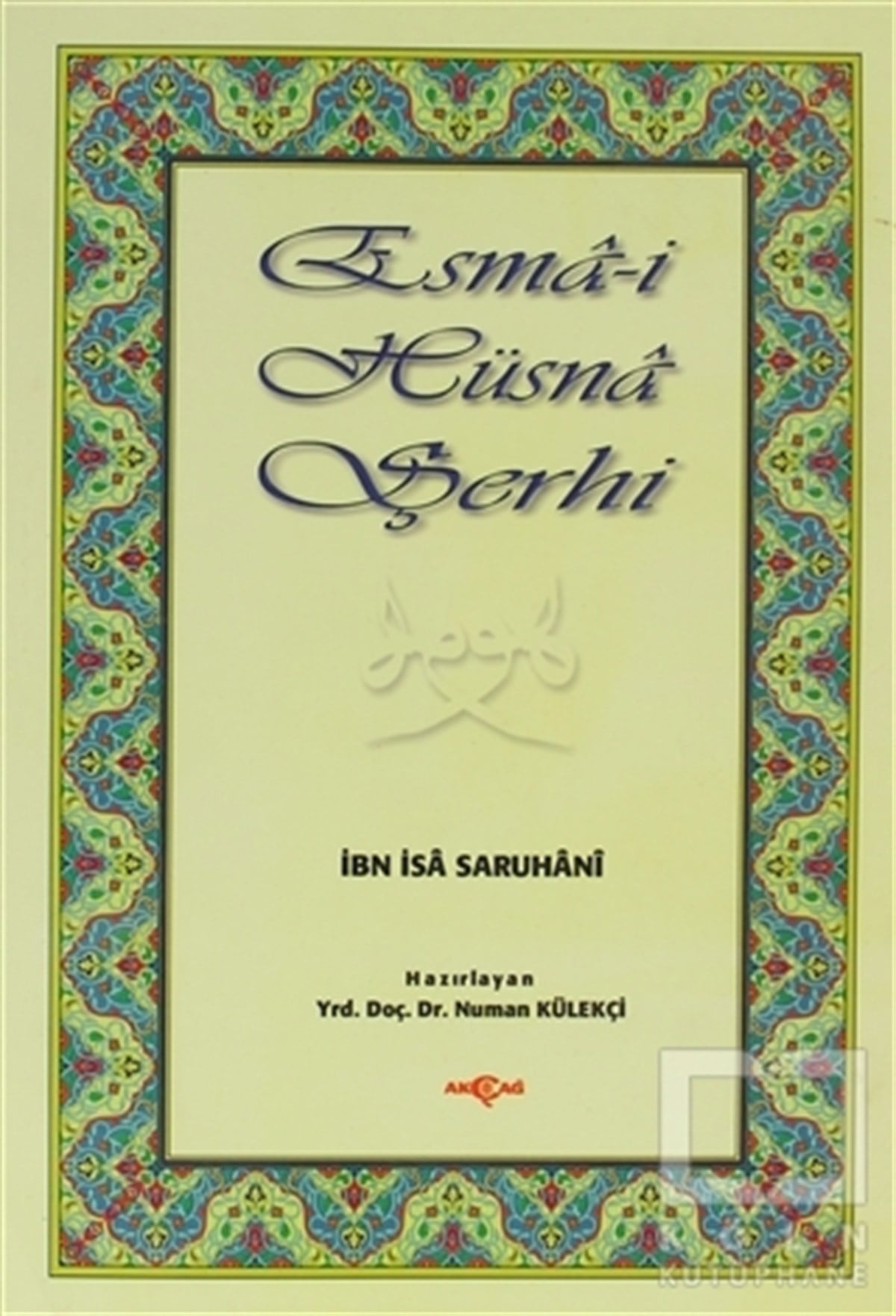 İbn İsa SaruhaniDiğerEsmai Hüsna Şerhi