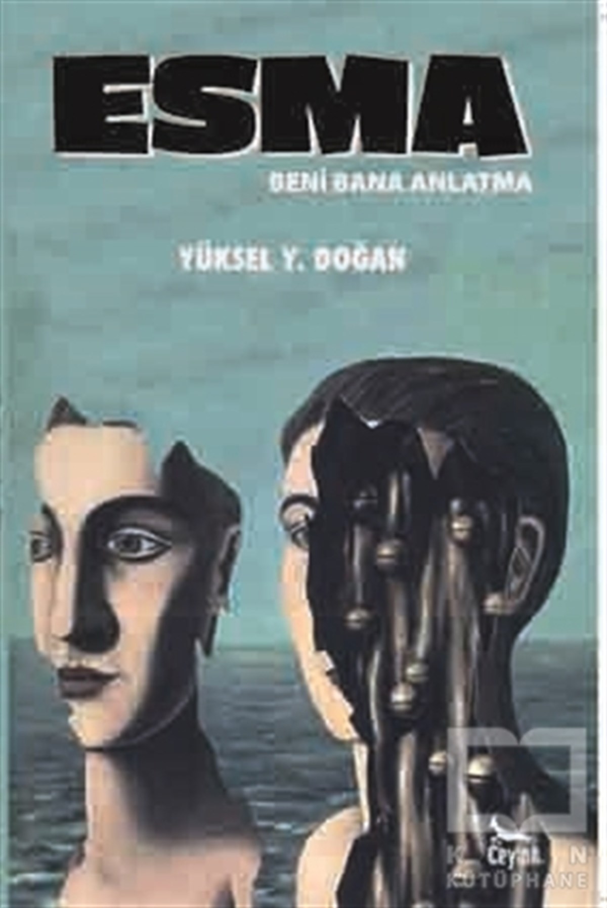 Yüksel Y. DoğanRomanEsma