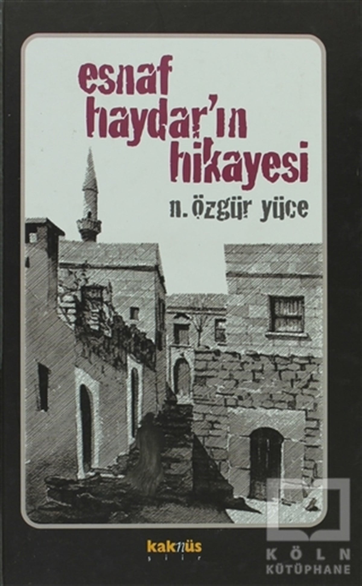 Niyazi Özgür YüceŞiirEsnaf Haydar’ın Hikayesi