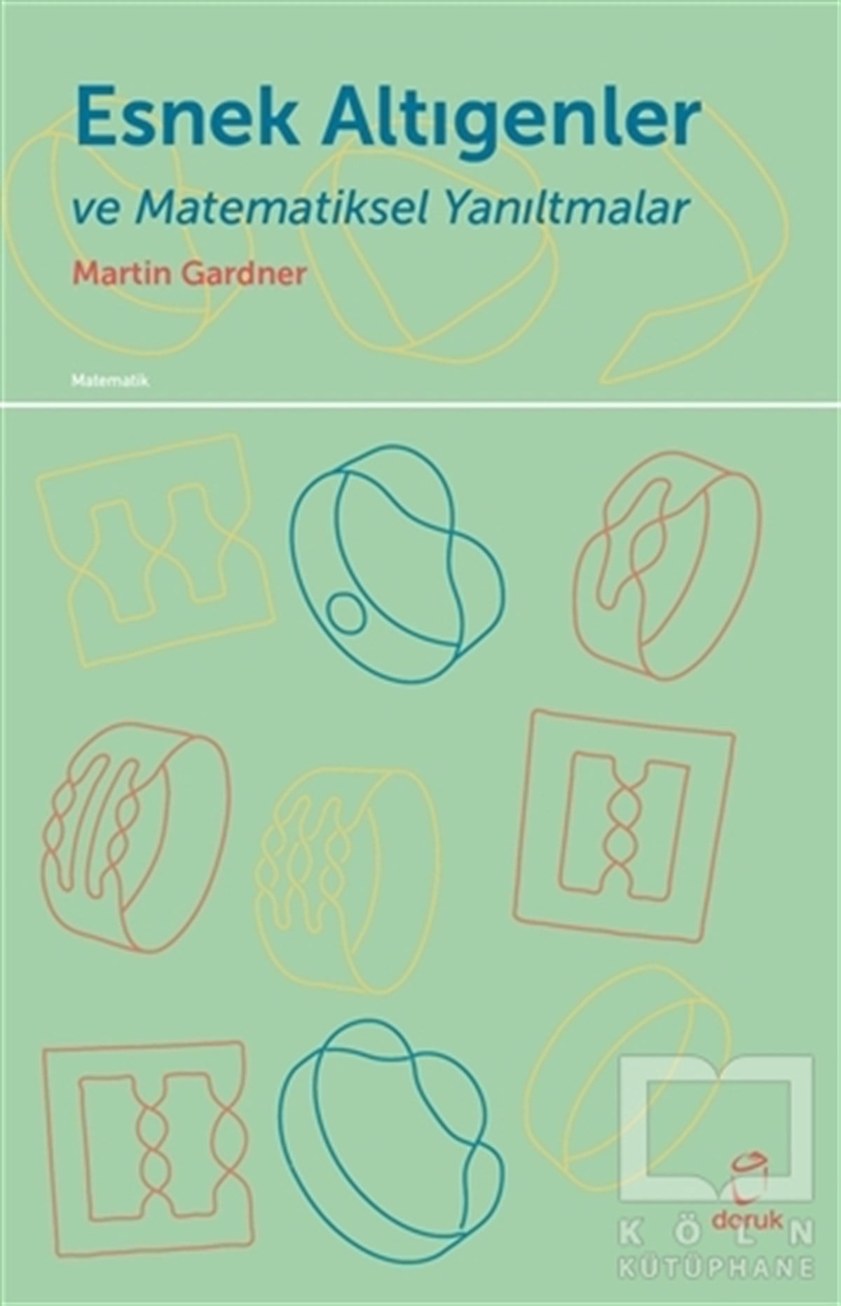 Martin GardnerMatematik - GeometriEsnek Altıgenler ve Matematiksel Yanıltmalar