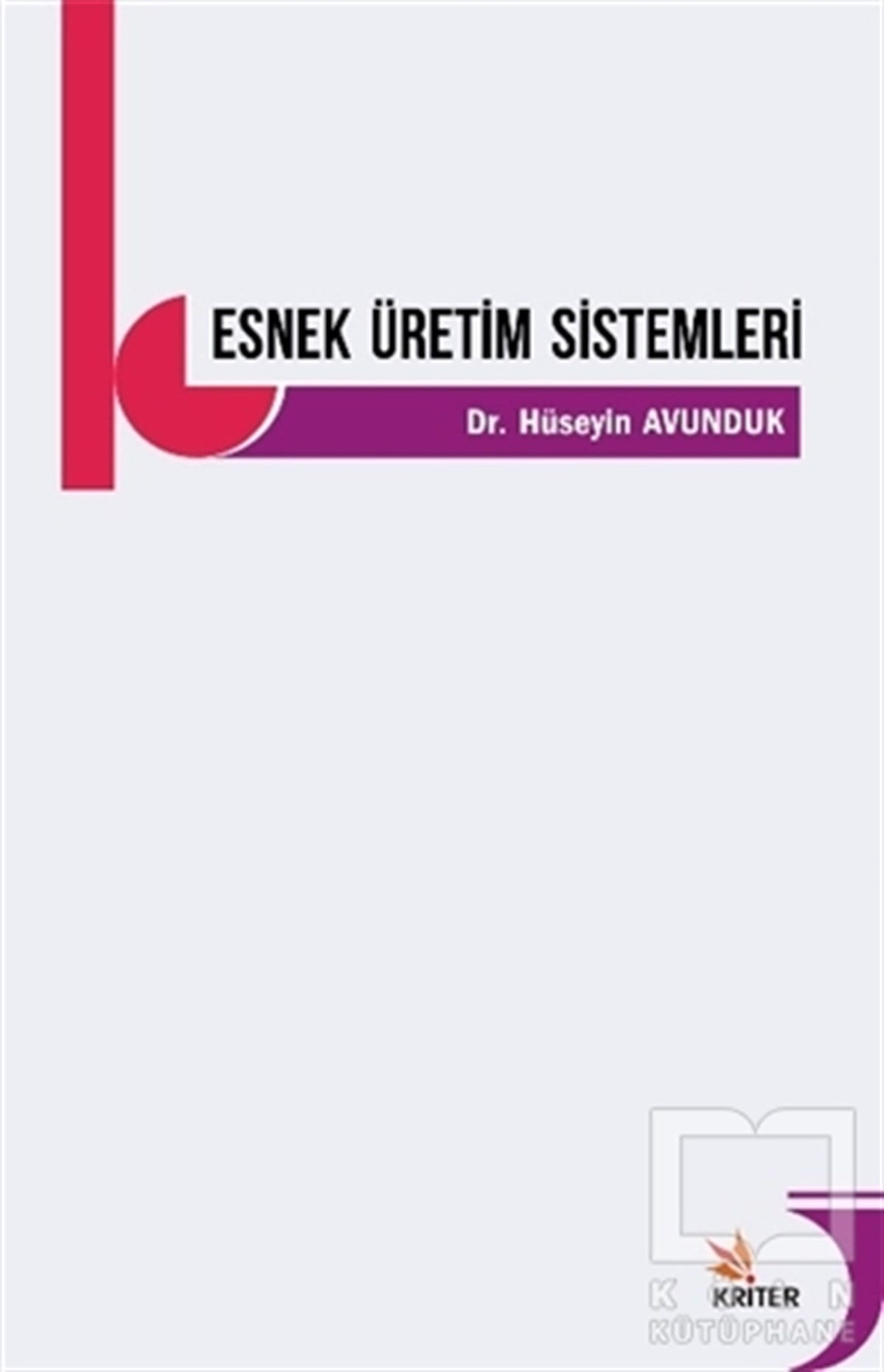 Hüseyin AvundukDiğerEsnek Üretim Sistemleri