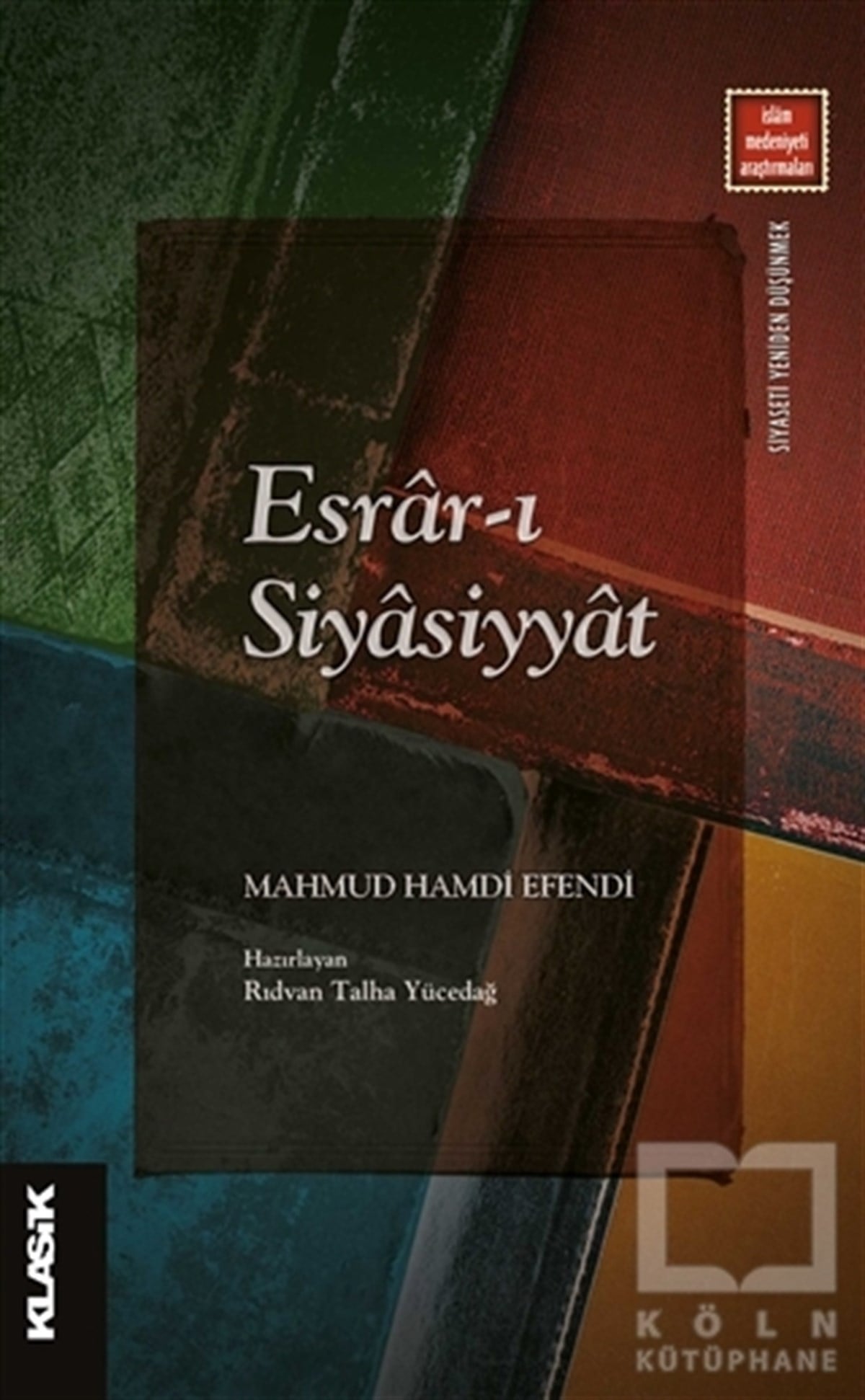 Mahmud Hamdi Efendiİslami Araştırma ve İnceleme KitaplarıEsrar-ı Siyasiyyat