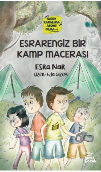 Esra NarÇocuk Gençlik RomanlarıEsrarengiz Bir Kamp Macerası