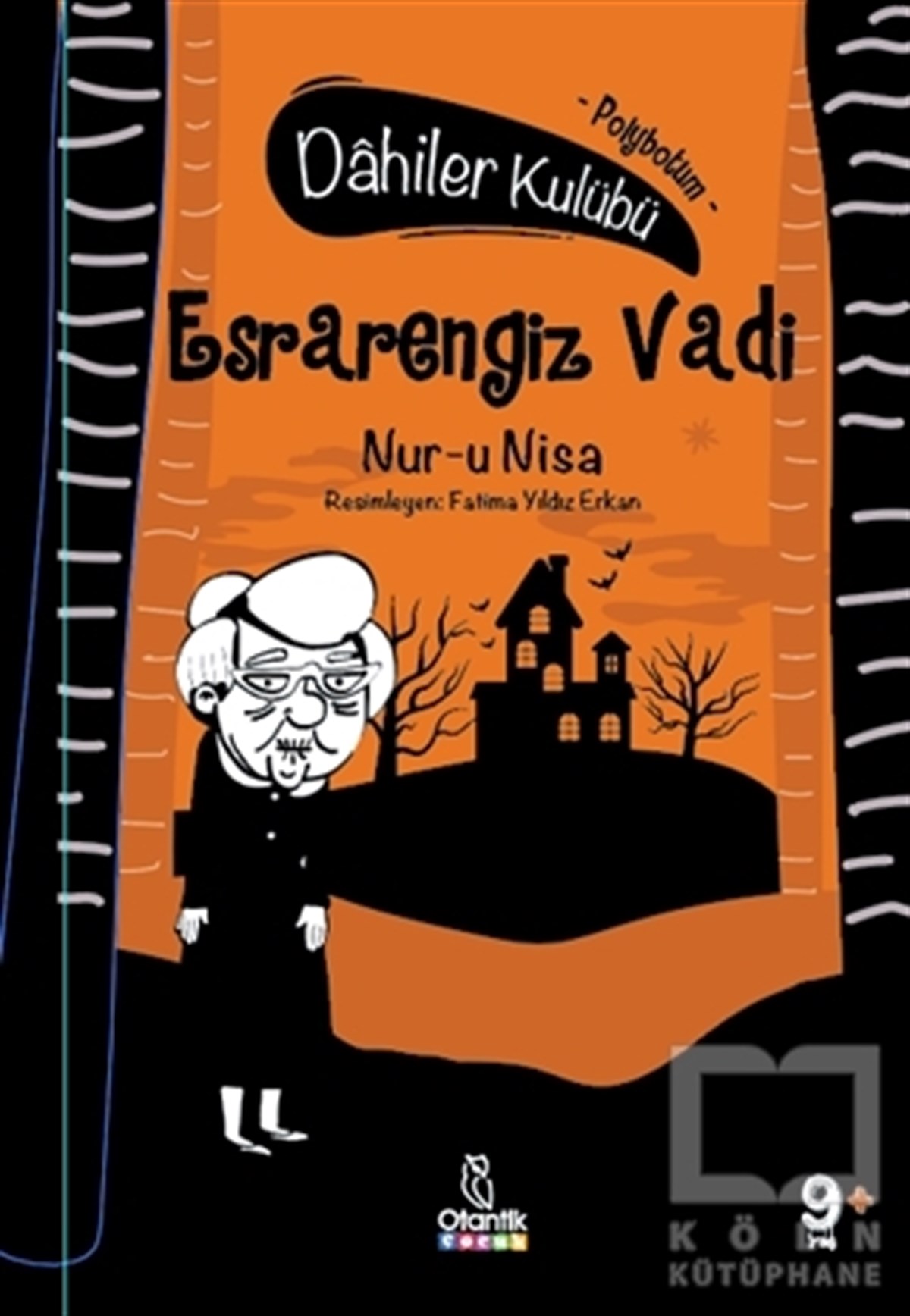 Nur-u NisaÇocuk RomanlarıEsrarengiz Vadi - Dahiler Kulübü