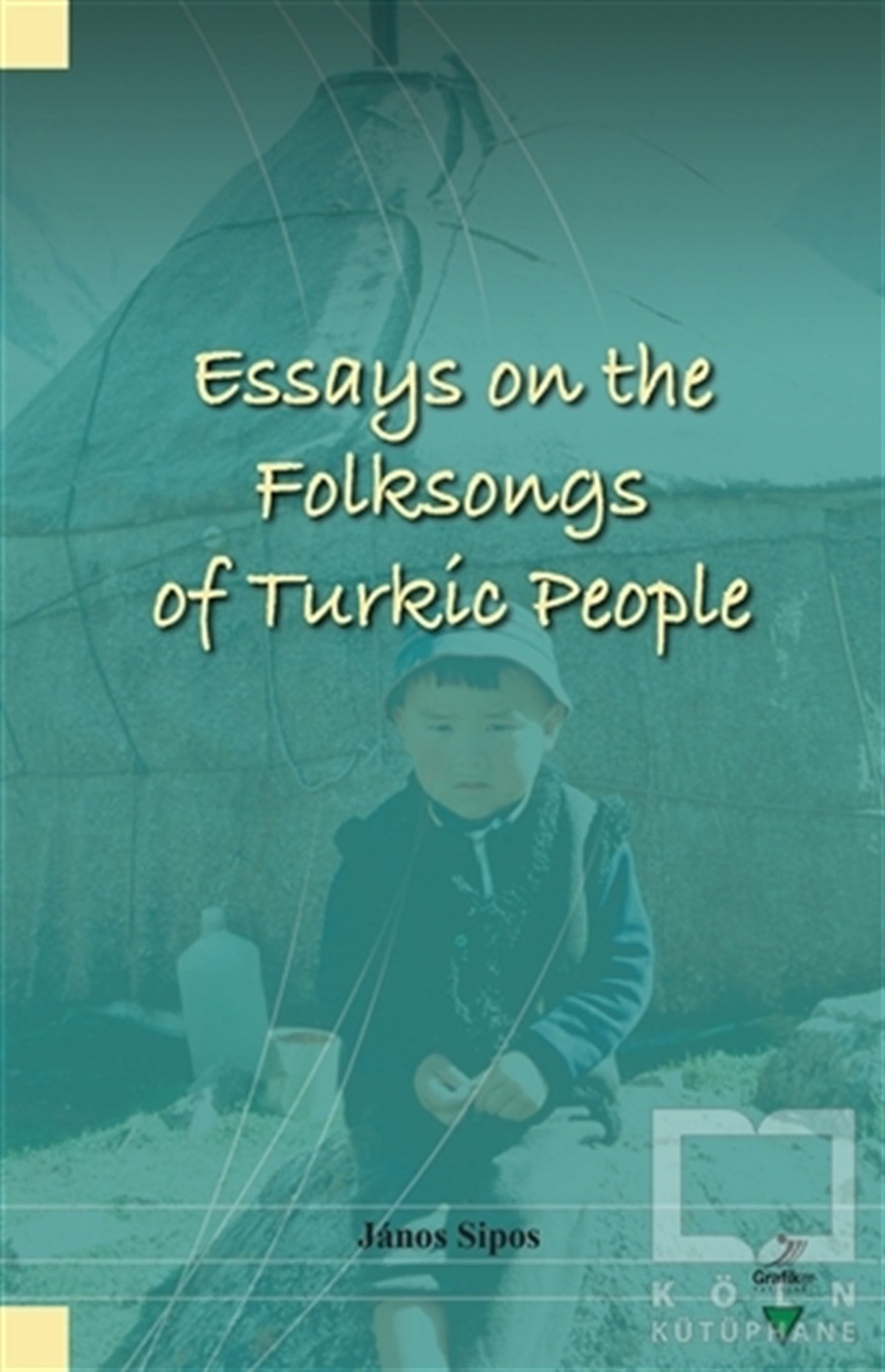 Janos SiposYabancı Dilde KitaplarEssays On The Folksongs Of Turkic People