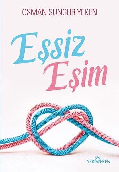 Osman Sungur YekenPsikoloji KitaplarıEşsiz Eşim
