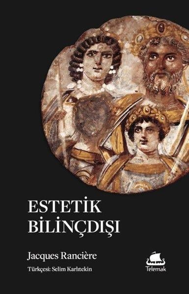 Jacques RanciereFelsefe BilimiEstetik Bilinçdışı