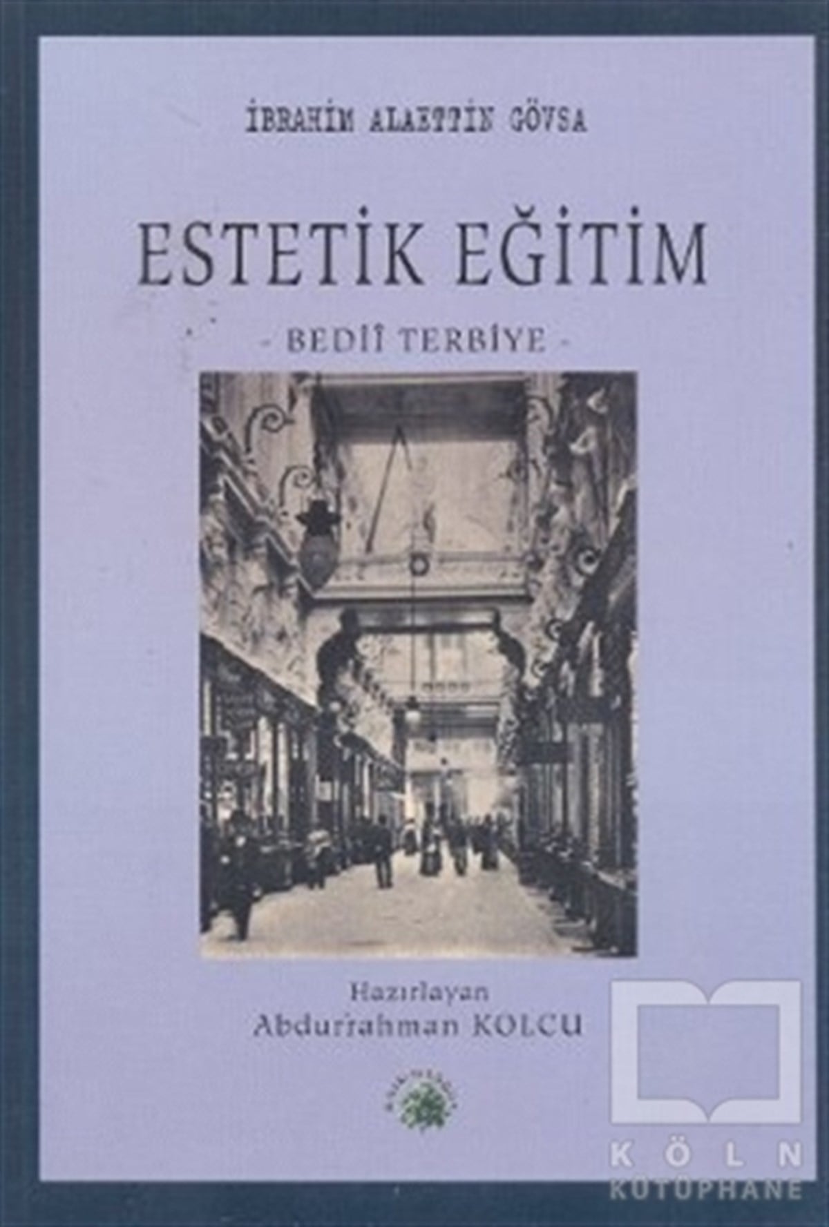 İbrahim Alaettin GövsaDiğerEstetik Eğitim