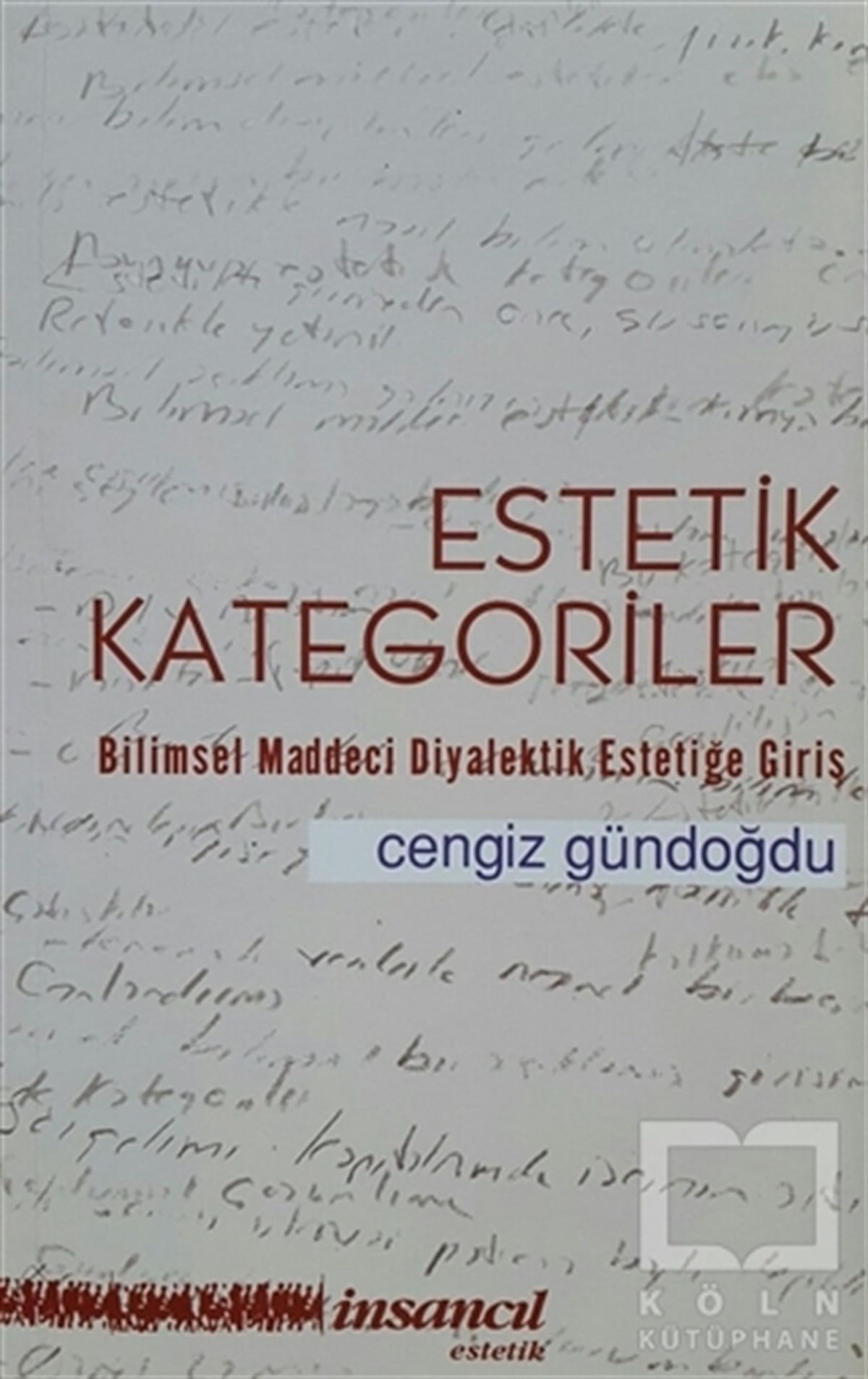 Cengiz GündoğduEtik KitaplarıEstetik Kategoriler