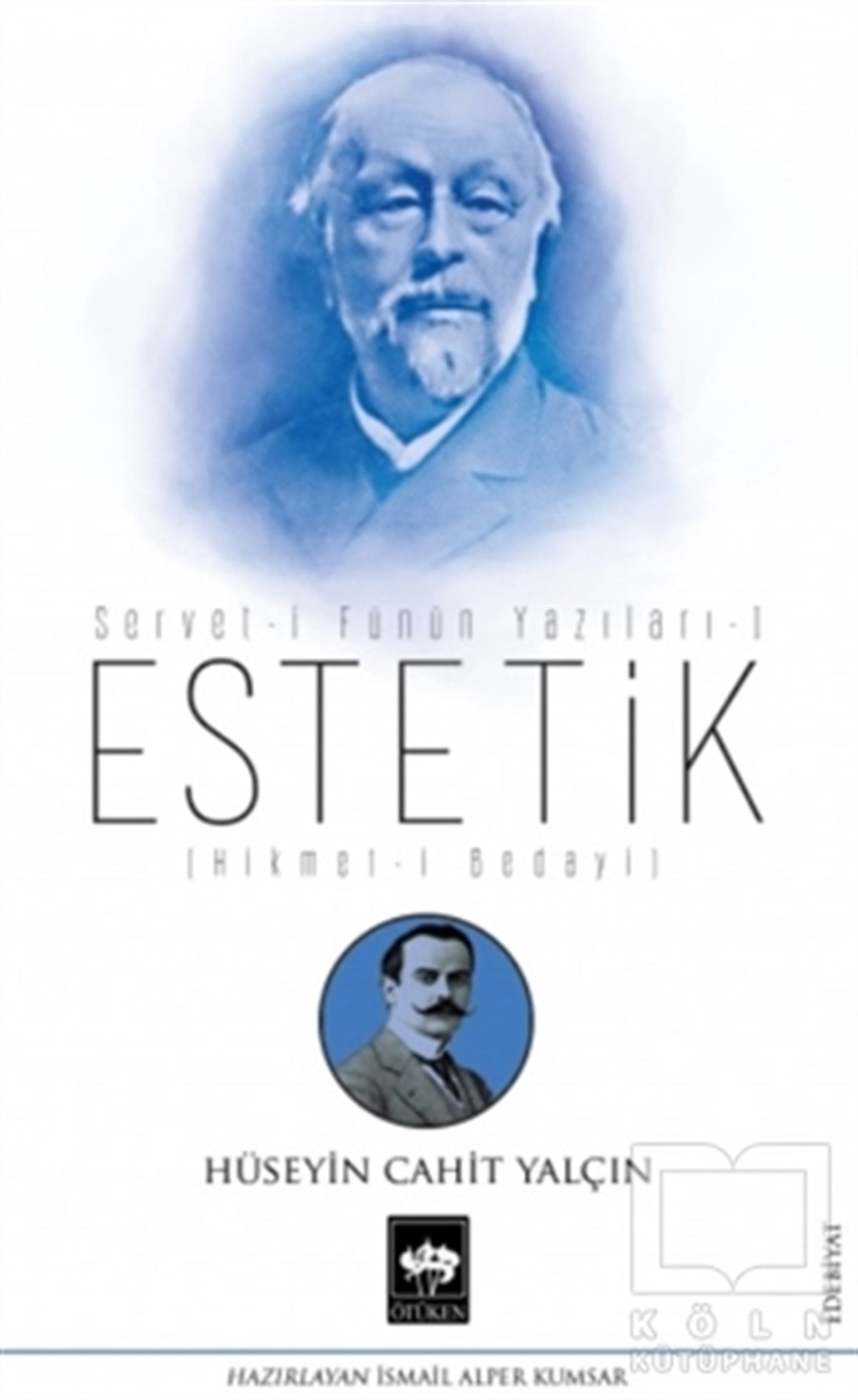 Hüseyin Cahit YalçınAraştırma-İnceleme-ReferansEstetik - Servet-i Fünun Yazıları 1