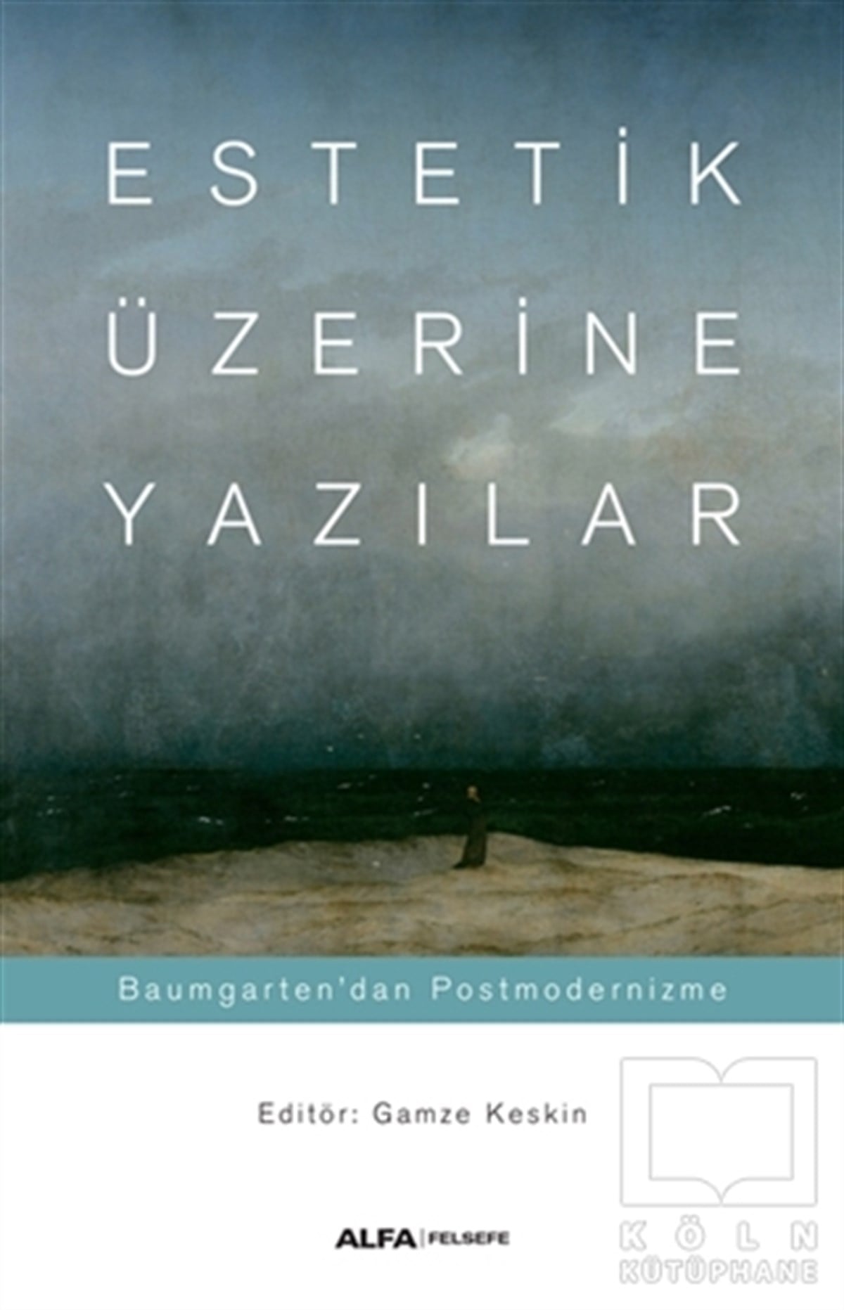 KolektifEstetik KitaplarıEstetik Üzerine Yazılar