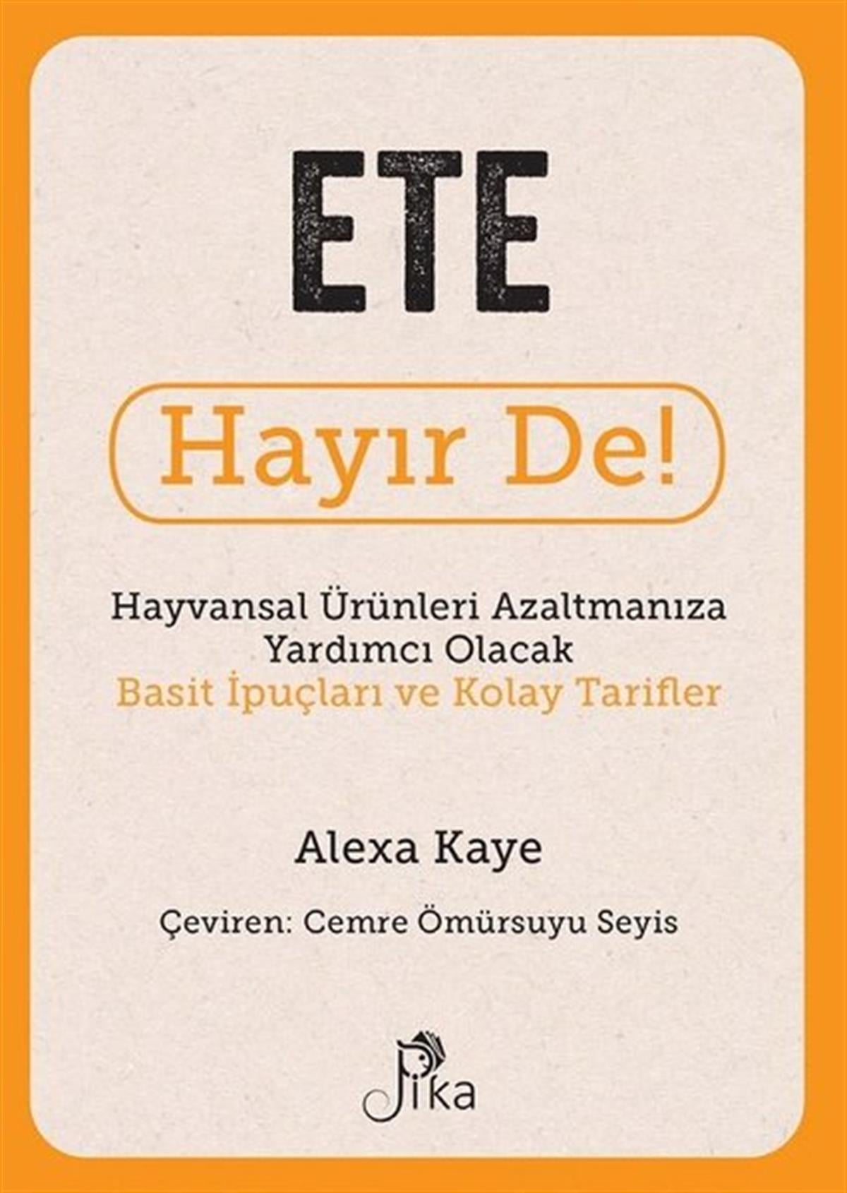 Alexa KayeÇevre MühendisliğiEte Hayır De! Hayvansal Ürünleri Azaltmanıza Yardımcı Olacak Basit İpuçları ve Kolay Tarifler