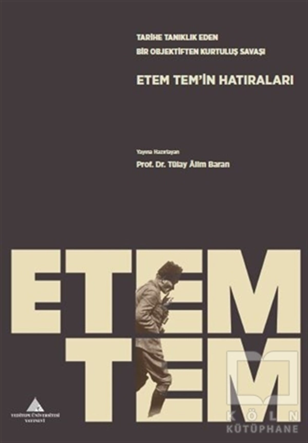 Tülay Alim BaranAnı & Mektup & Günlük KitaplarıEtem Tem'in Hatıraları