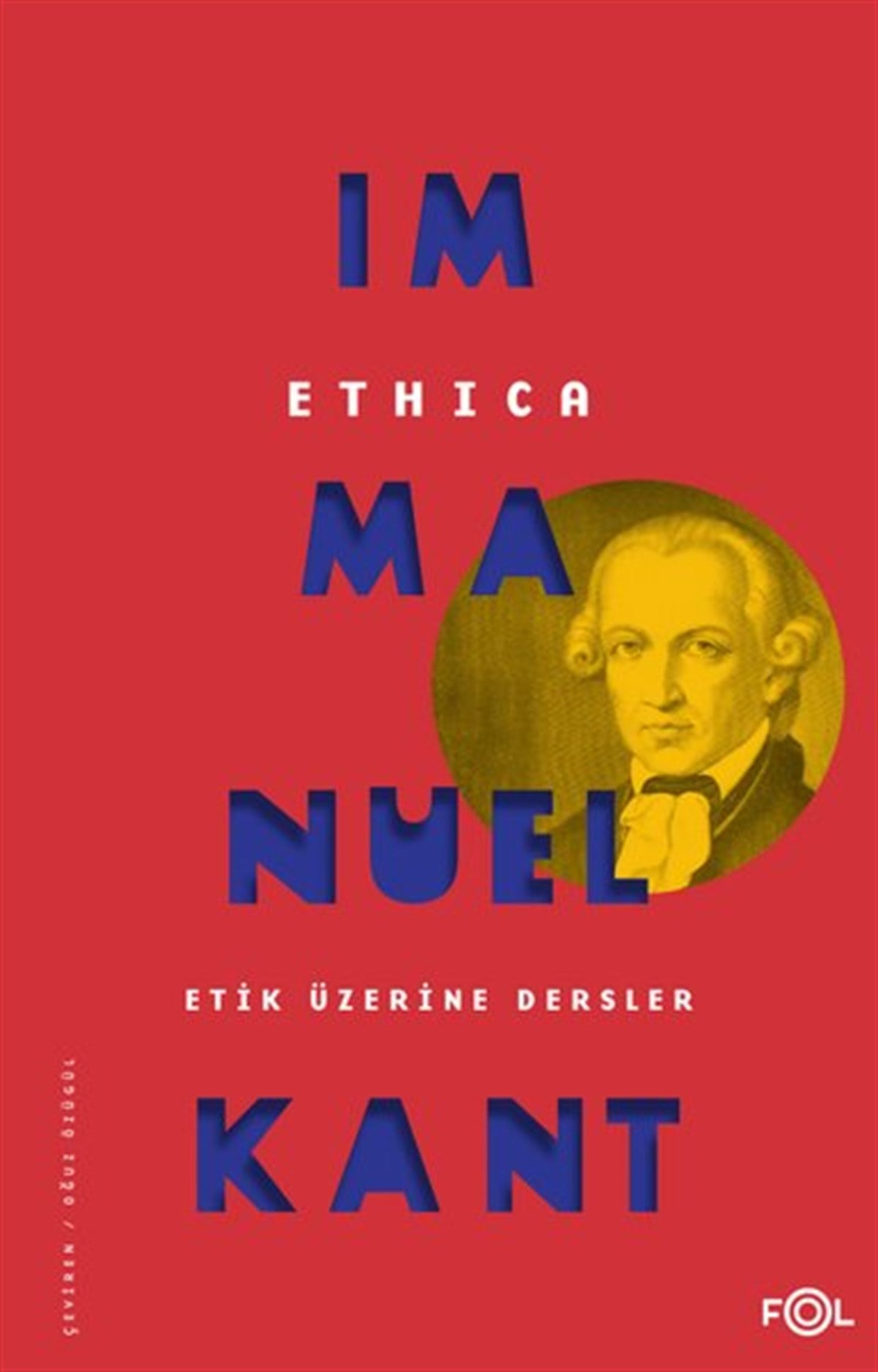 Immanuel KantFelsefe BilimiEthica - Etik üzerine Dersler