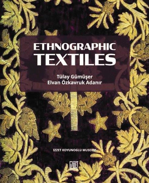 Elvan Özkavruk AdanırReferenceEthographic Textiles