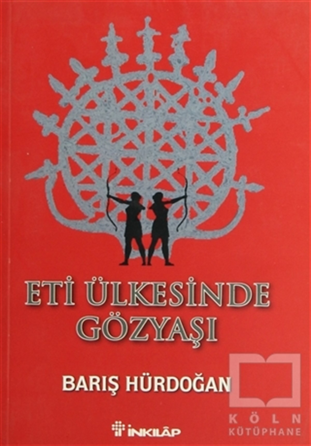 Barış HürdoğanTürk EdebiyatıEti Ülkesinde Gözyaşı