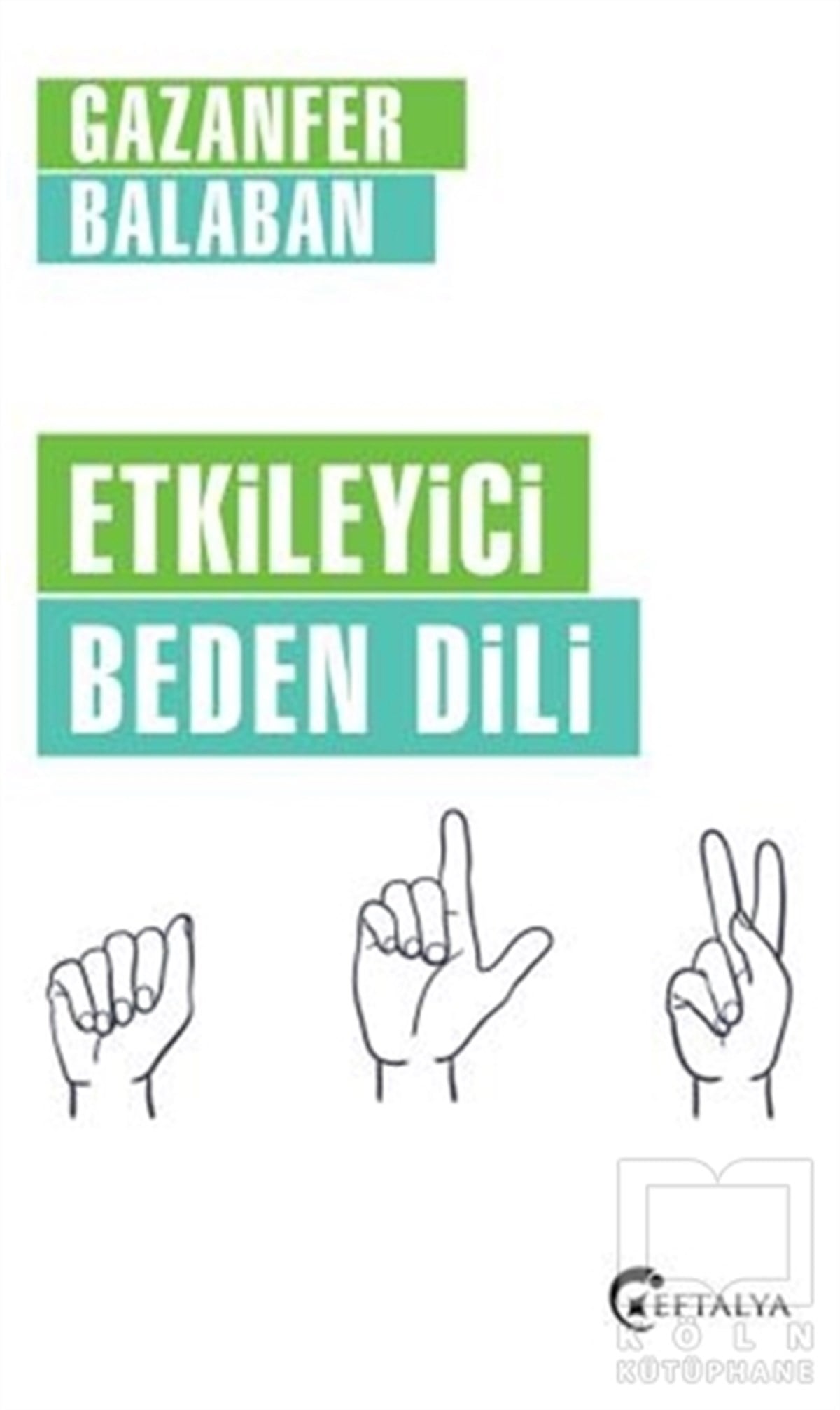 Gazanfer BalabanKişisel GelişimEtkileyici Beden Dili