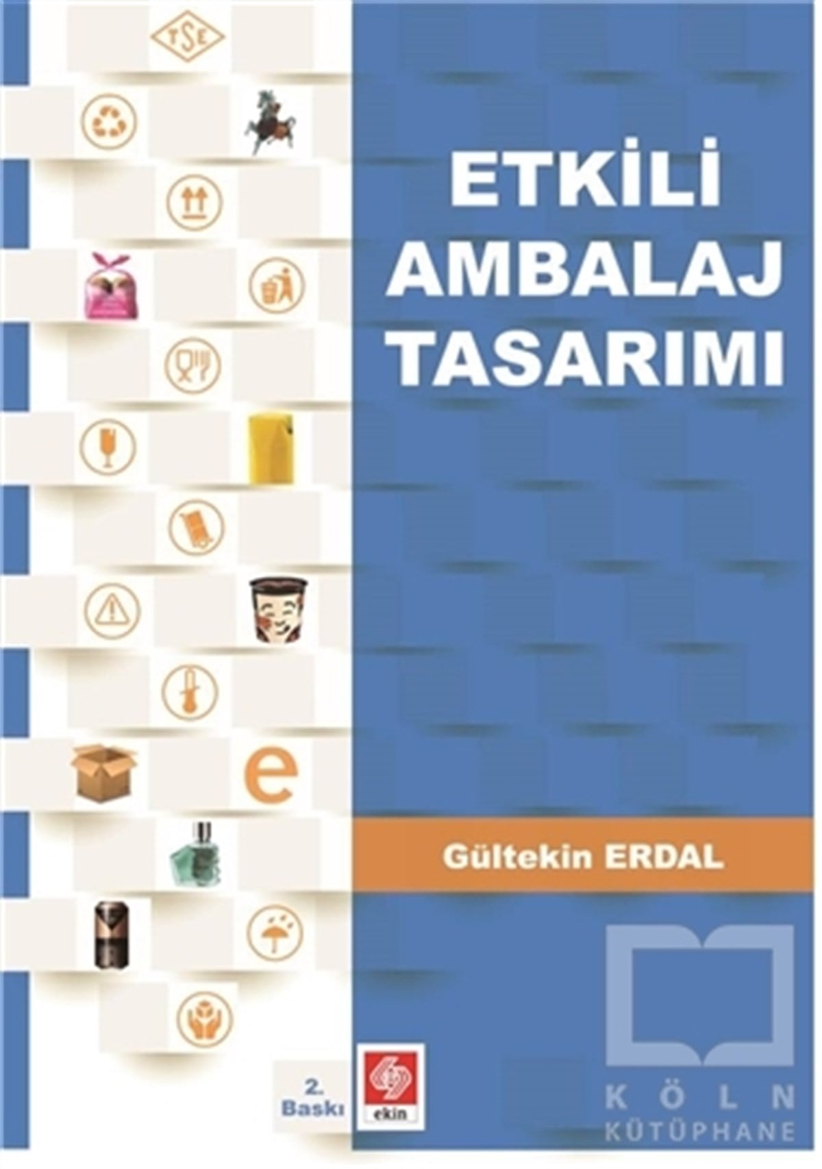 Gültekin ErdalAkademikEtkili Ambalaj Tasarımı