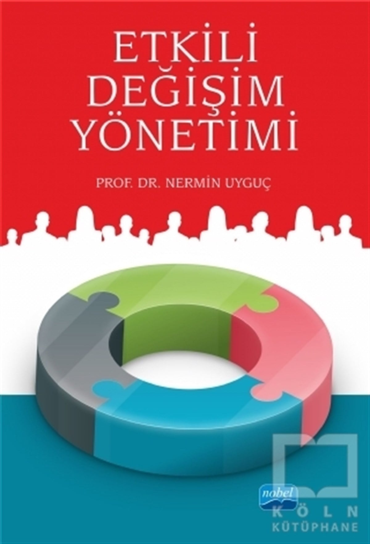 Nermin Uyguçİş DünyasıEtkili Değişim Yönetimi
