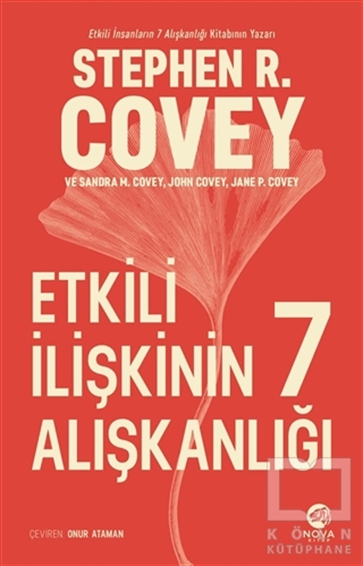 Stephen R. CoveyKişisel Gelişim KitaplarıEtkili İlişkinin 7 Alışkanlığı