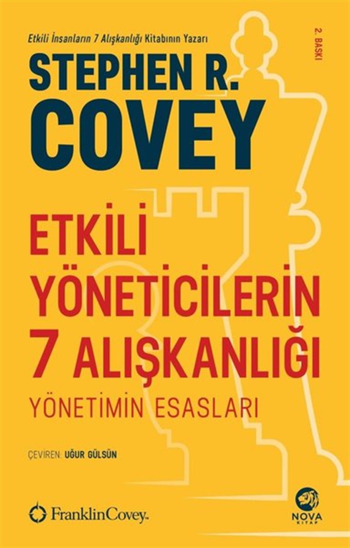 Stephen R. CoveyYönetim / İş Geliştirme / KaliteEtkili Yöneticilerin 7 Alışkanlığı
