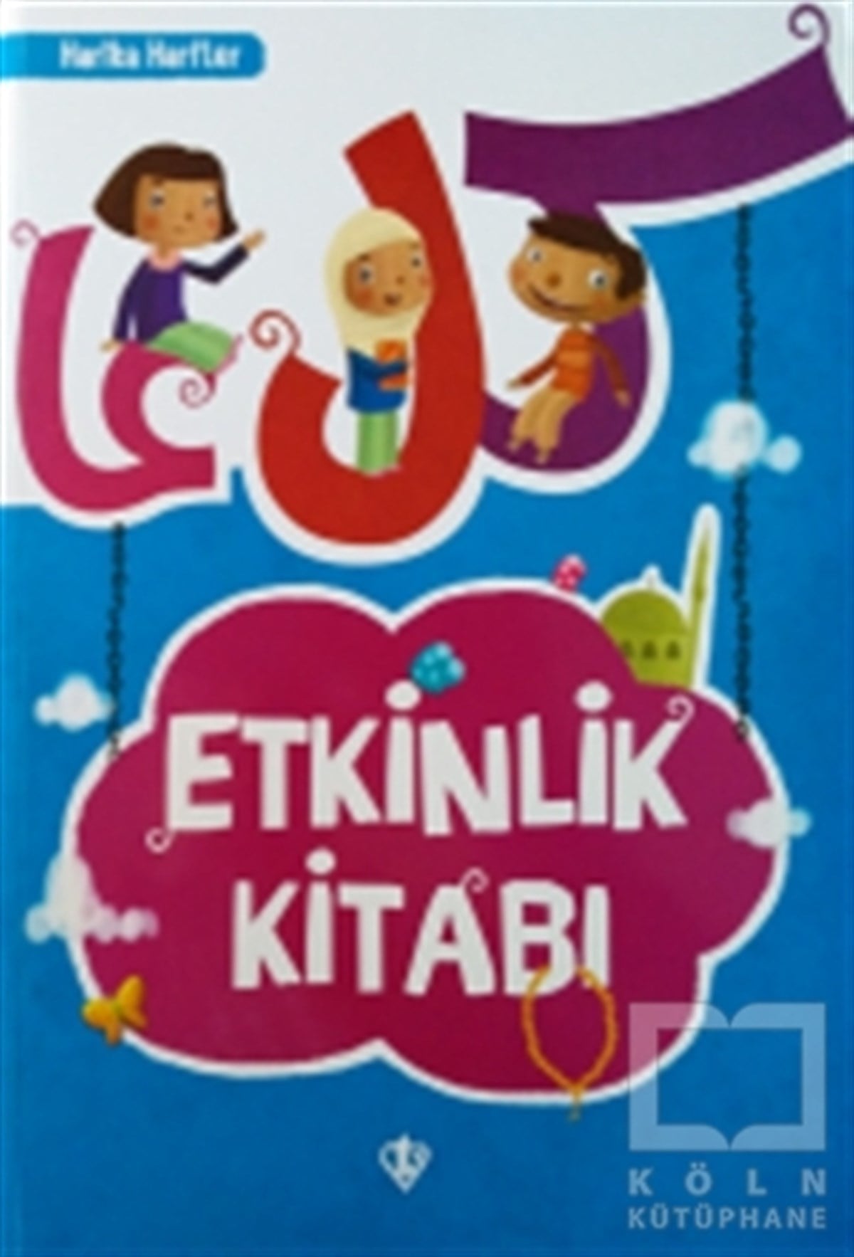 Amine Kevser KaracaDiğerEtkinlik Kitabı - Harika Harfler